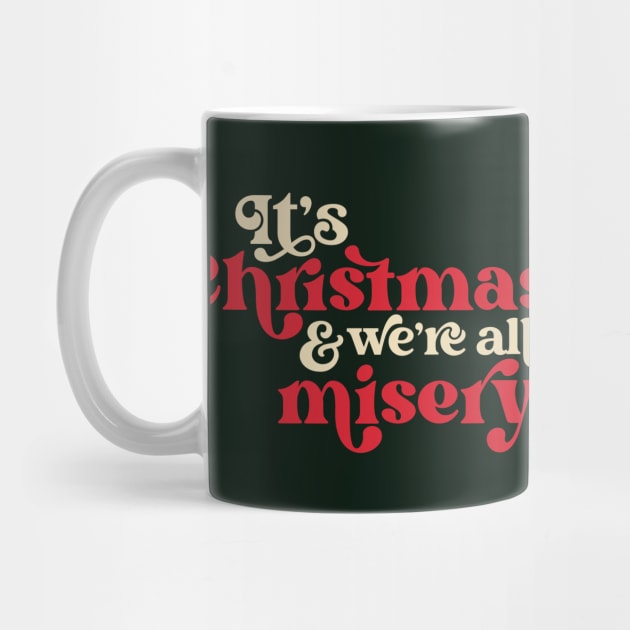 It's Christmas and We're All in Misery // Retro Holiday Movie by SLAG_Creative